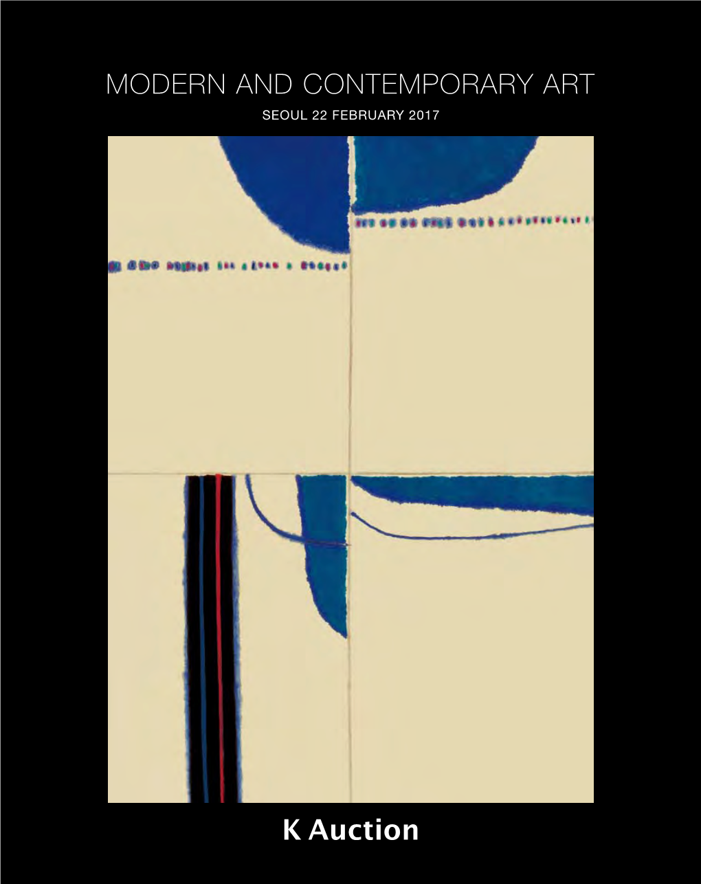 Modern and Contemporary Art Seoul 22 February 2017 February Sale February