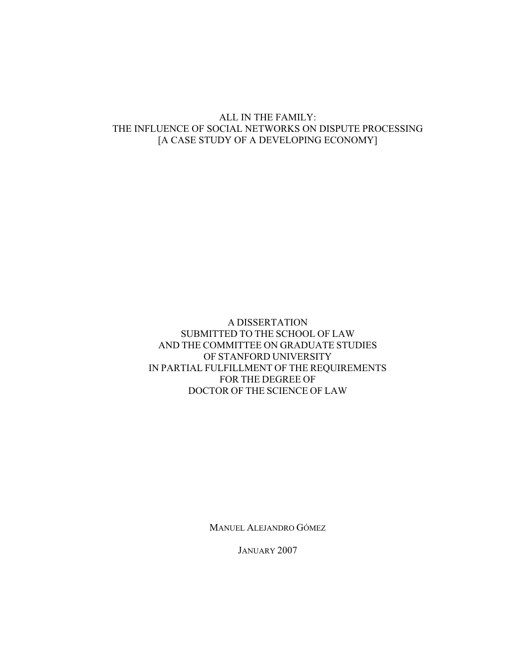 In the Family: the Influence of Social Networks on Dispute Processing [A Case Study of a Developing Economy]