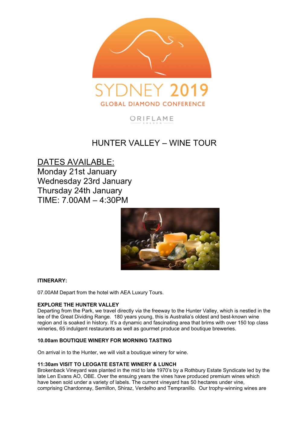 HUNTER VALLEY – WINE TOUR DATES AVAILABLE: Monday 21St