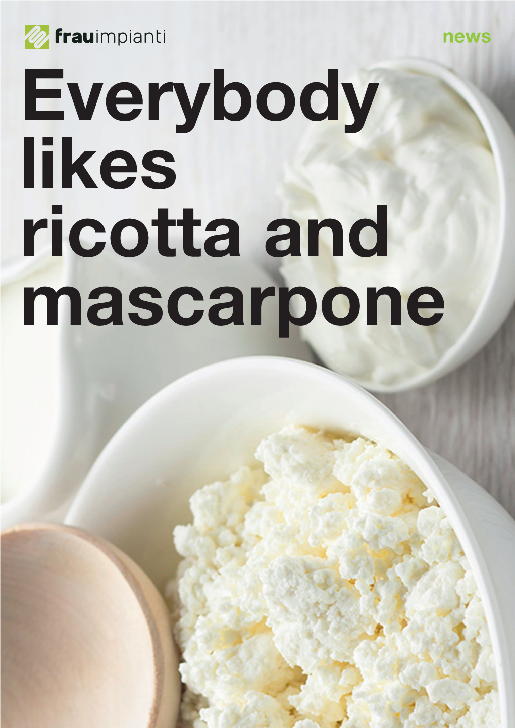 Everybody Likes Ricotta and Mascarpone Everybody Likes Ricotta and Mascarpone