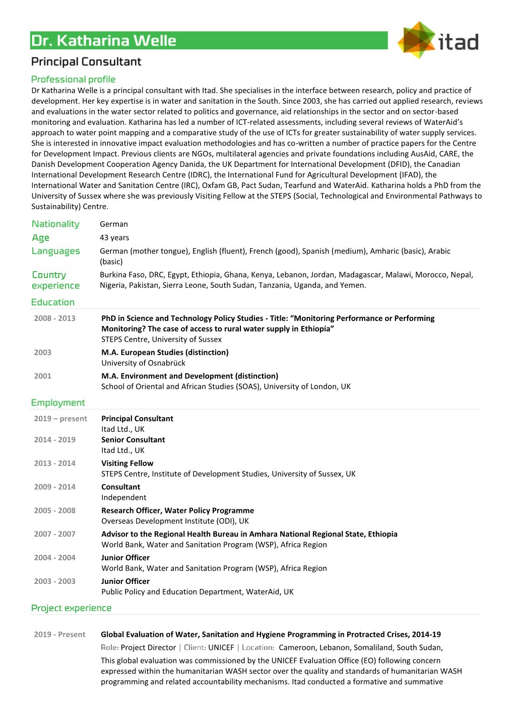 Dr Katharina Welle Is a Principal Consultant with Itad. She Specialises in the Interface Between Research, Policy and Practice of Development