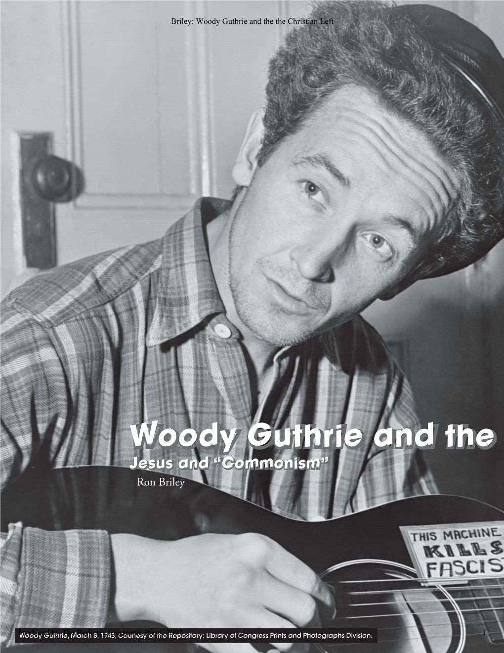 Woody Guthrie and the the Christian Left:Jesus and Â•Œcommonismâ•Š