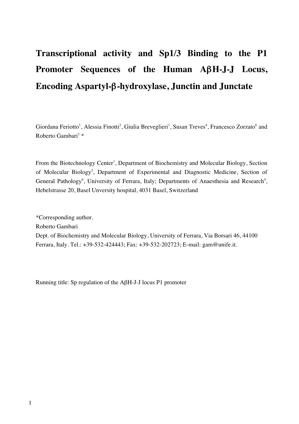 Transcriptional Activity and Sp1/3 Binding to the P1 Promoter Sequences of the Human Aβh-J-J Locus, Encoding Aspartyl-Β-Hydroxylase, Junctin and Junctate