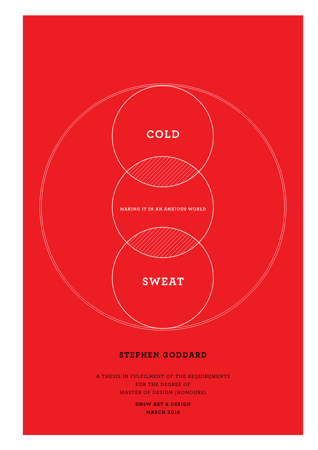 Cold Sweat: Making It in an Anxious World