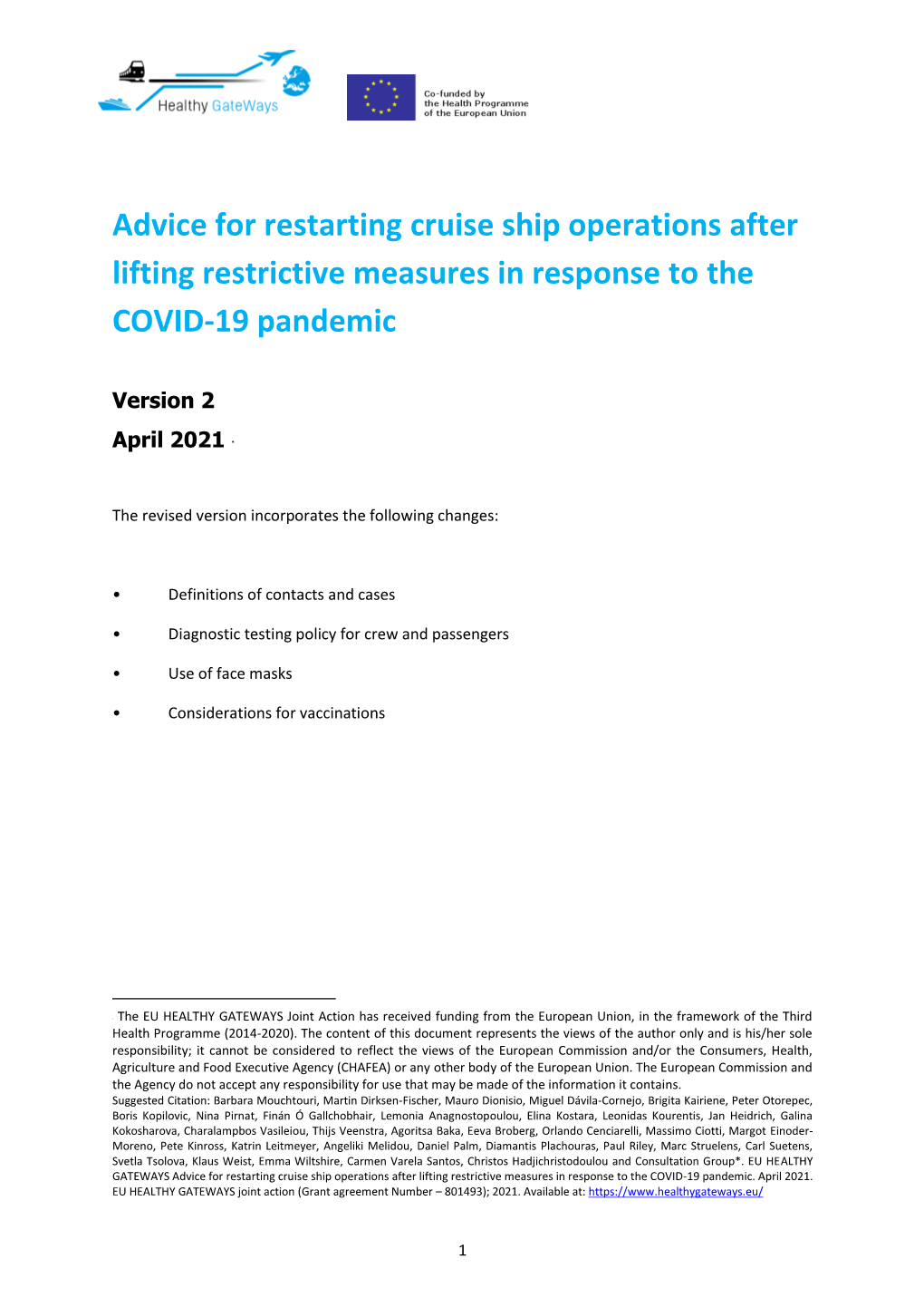 Advice for Restarting Cruise Ship Operations After Lifting Restrictive Measures in Response to the COVID-19 Pandemic