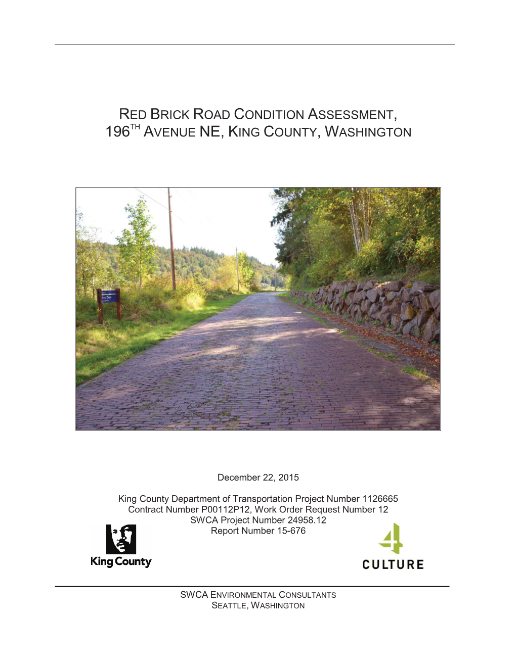 Red Brick Road Condition Assessment, 196Th Avenue NE, King County, Washington