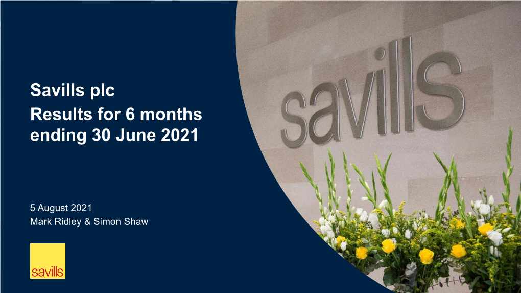 Savills Plc Results for 6 Months Ending 30 June 2021