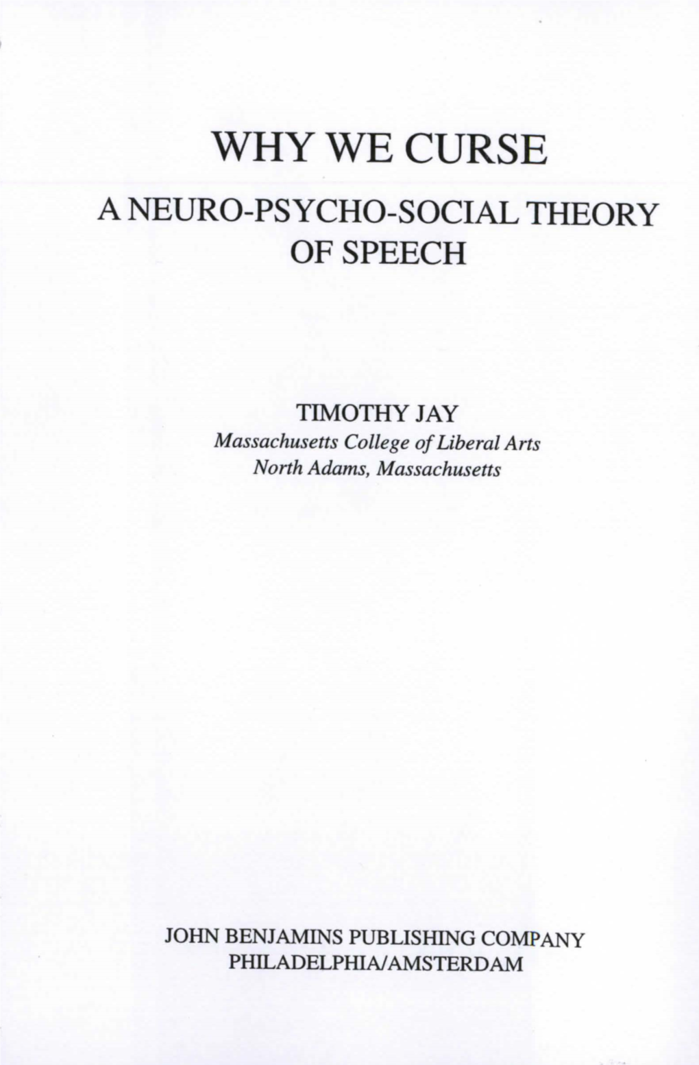 Why We Curse a Neuro-Psycho-Social Theory of Speech