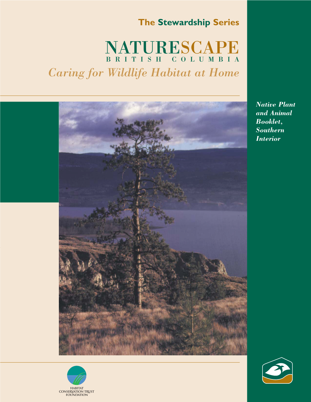 NATURESCAPE BRITISH COLUMBIA Caring for Wildlife Habitat at Home