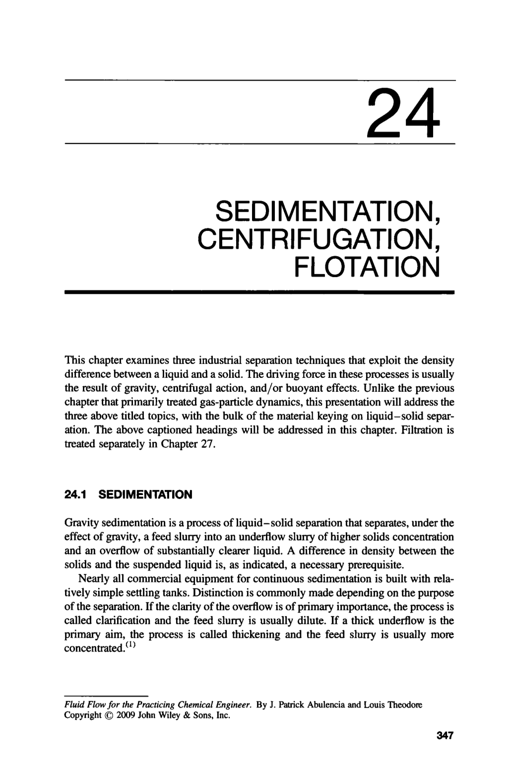 Sedimentation, Centrifugation, Flotation