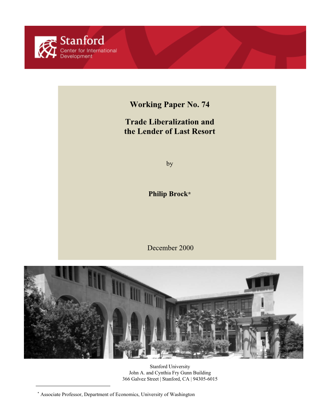 Working Paper No. 74 Trade Liberalization and the Lender Of