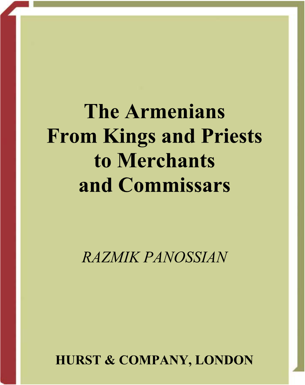 The Armenians from Kings and Priests to Merchants and Commissars