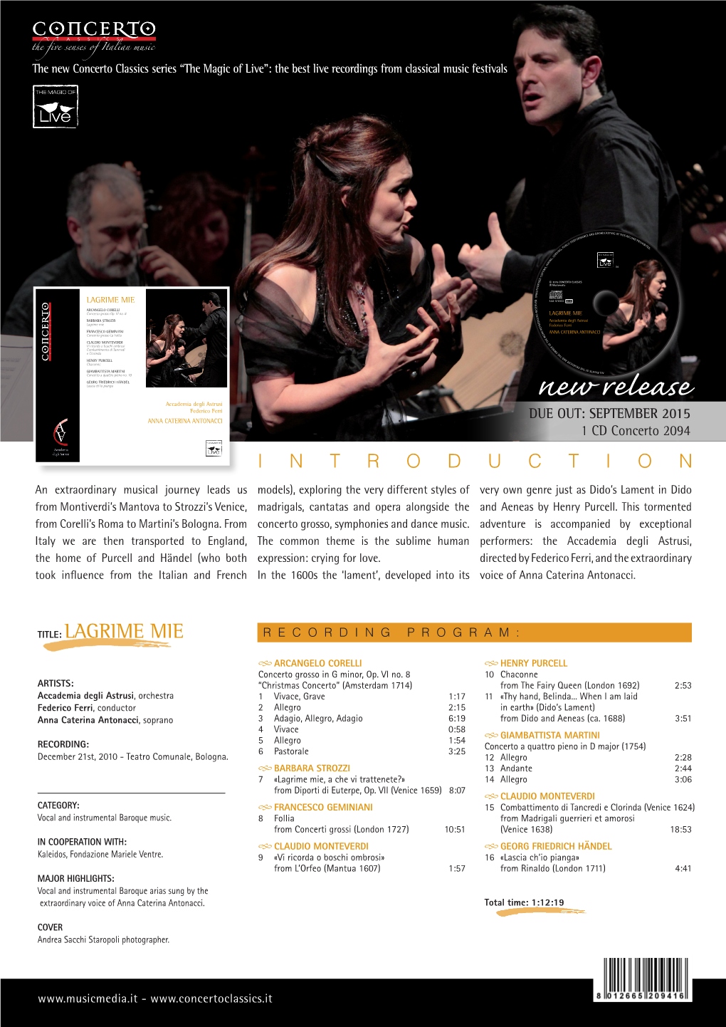 New Release Total Time: 1:12:19 Federico Ferri Anna Caterina Antonacci DUE OUT: SEPTEMBER 2015 1 CD Concerto 2094