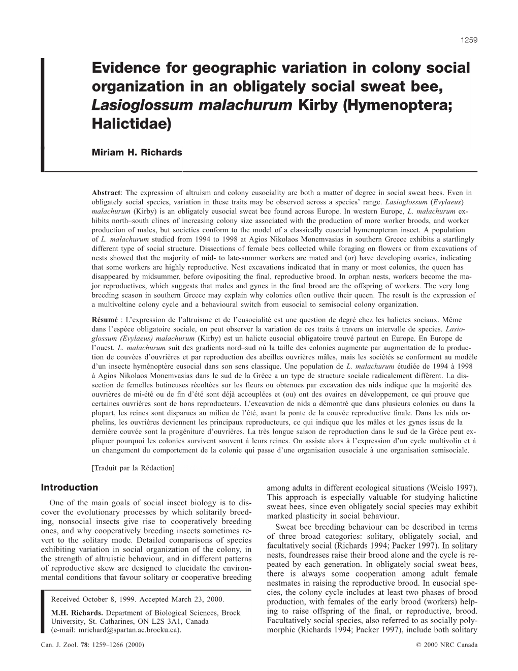 Evidence for Geographic Variation in Colony Social Organization in an Obligately Social Sweat Bee, Lasioglossum Malachurum Kirby (Hymenoptera; Halictidae)