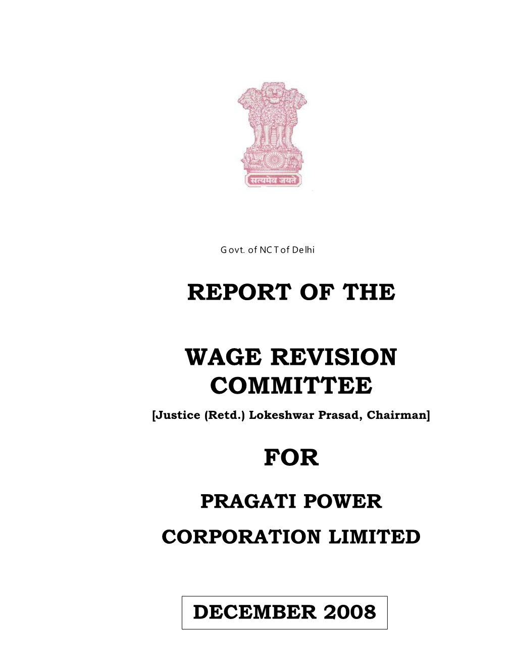 WAGE REVISION COMMITTEE [Justice (Retd.) Lokeshwar Prasad, Chairman]