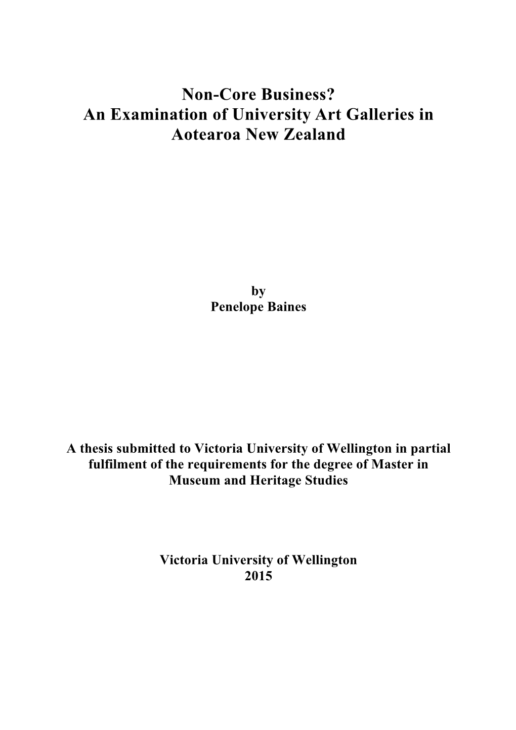 Non-Core Business? an Examination of University Art Galleries in Aotearoa New Zealand