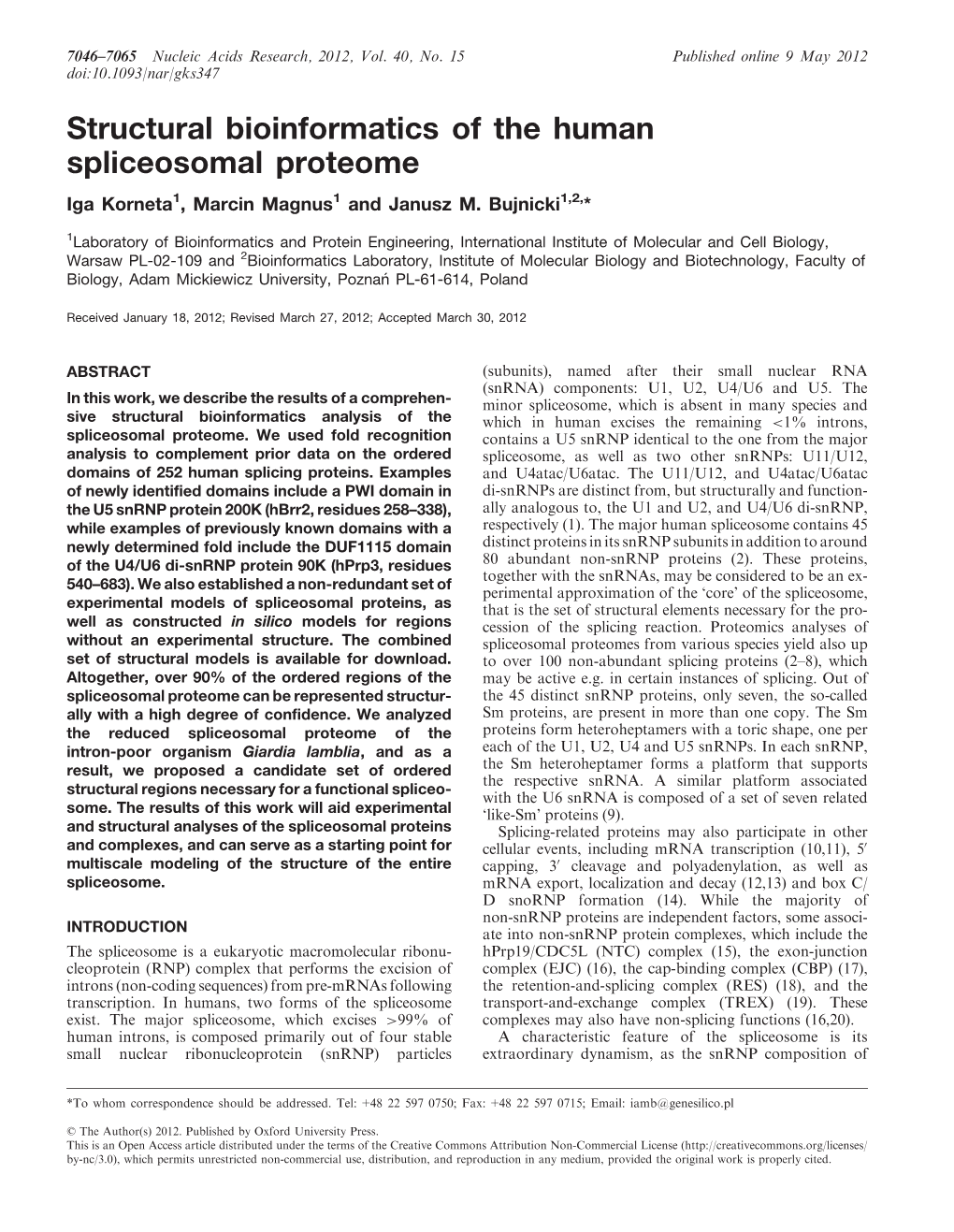 Structural Bioinformatics of the Human Spliceosomal Proteome Iga Korneta1, Marcin Magnus1 and Janusz M