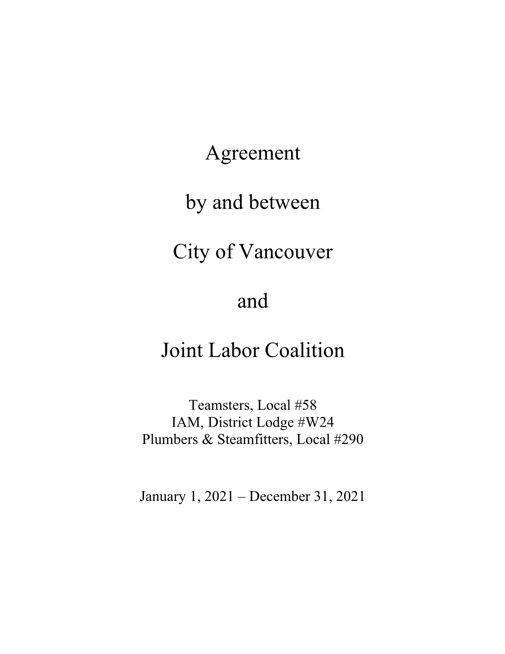 Agreement by and Between City of Vancouver and Joint Labor Coalition