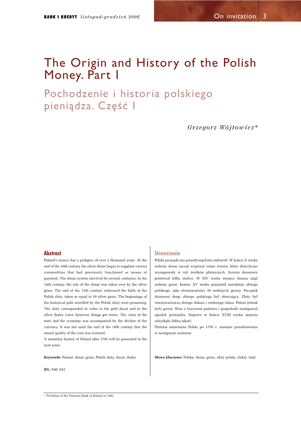 The Origin and History of the Polish Money. Part I Pochodzenie I Historia Polskiego Pieniàdza