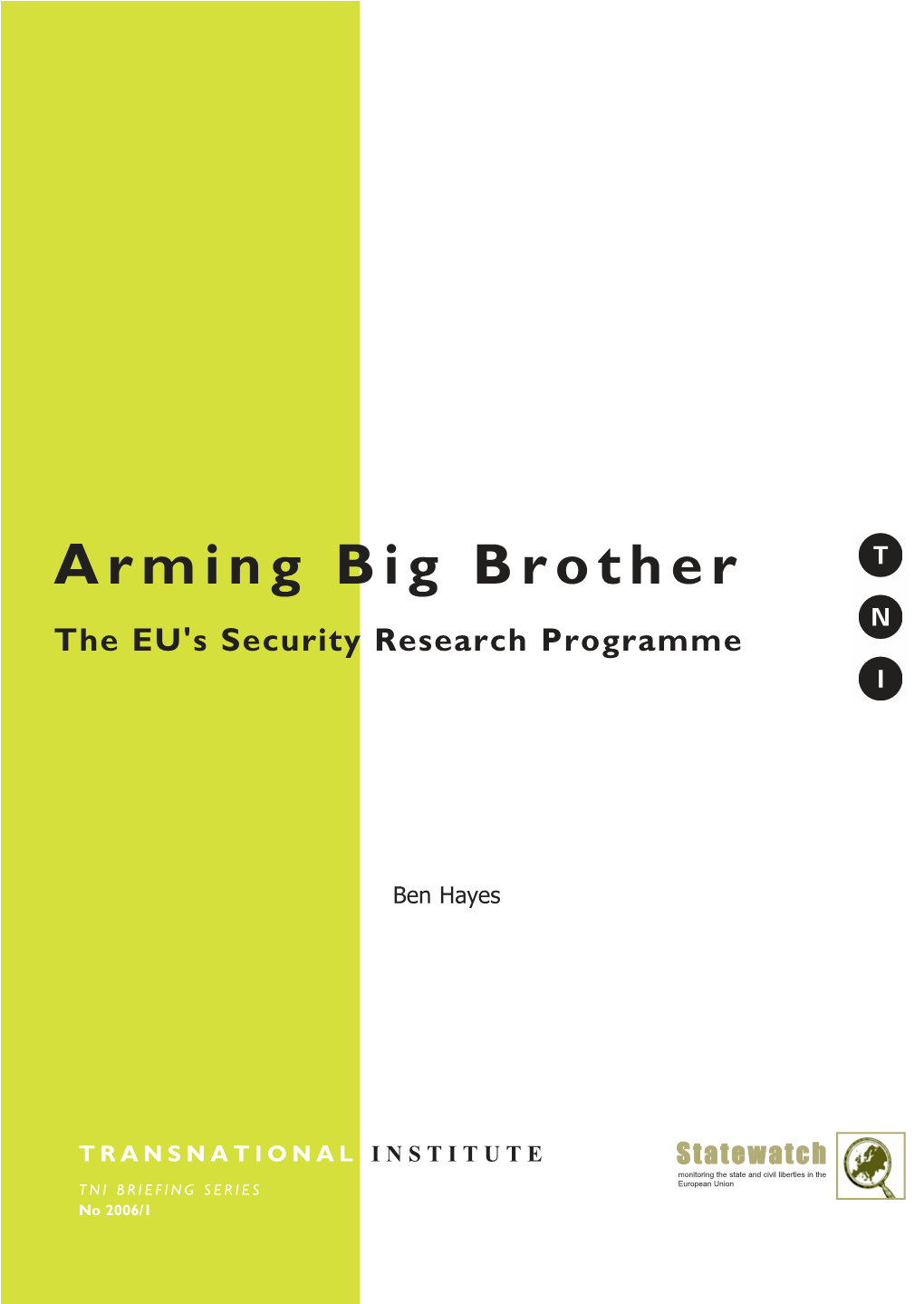Arming Big Brother the EU's Security Research Programme