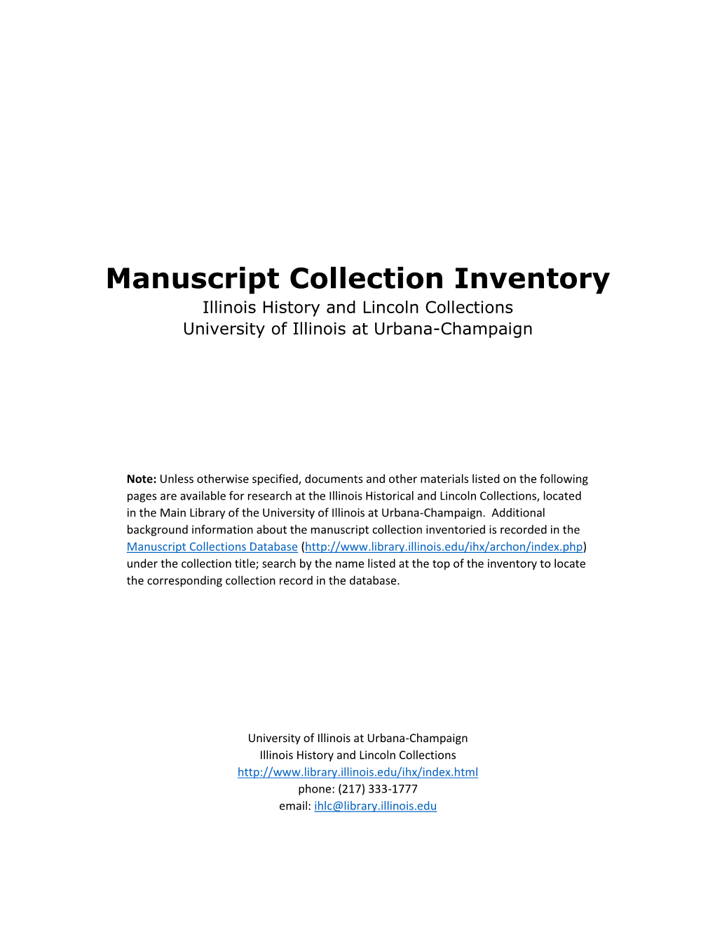 Manuscript Collection Inventory Illinois History and Lincoln Collections University of Illinois at Urbana-Champaign