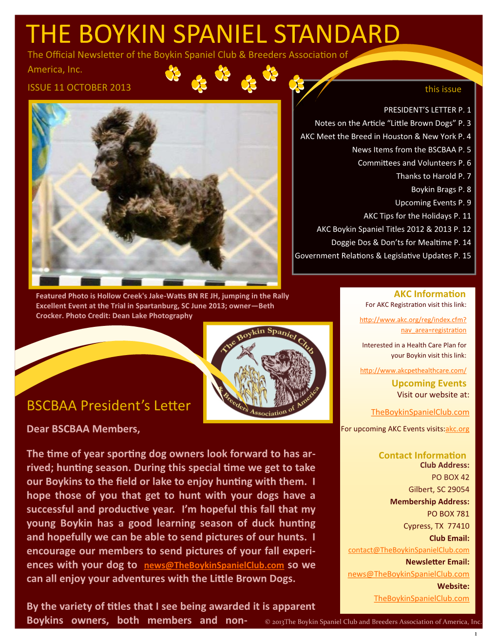 THE BOYKIN SPANIEL STANDARD the Official Newsletter of the Boykin Spaniel Club & Breeders Association of America, Inc