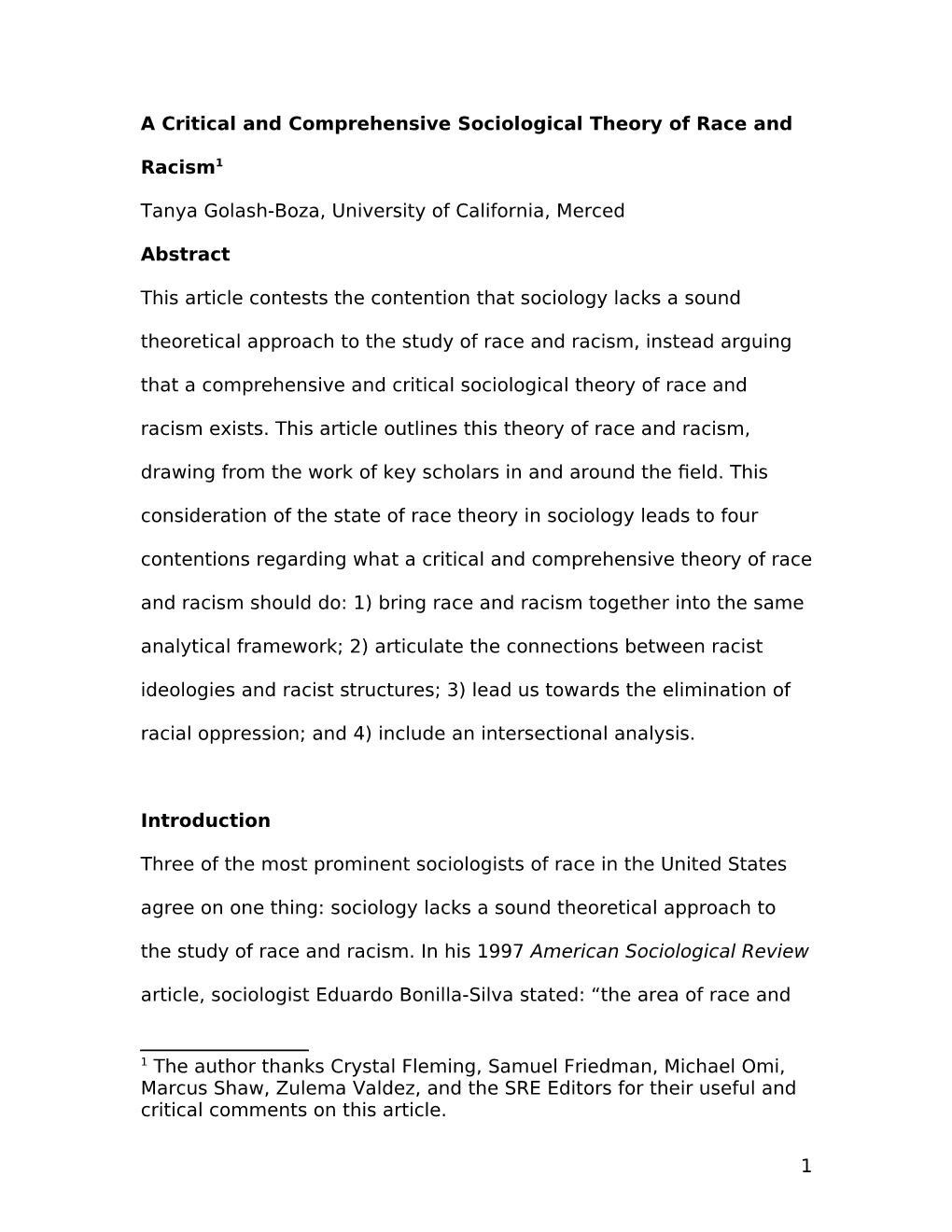 A Critical and Comprehensive Sociological Theory of Race and Racism1 Tanya Golash-Boza, University of California, Merced Abstrac