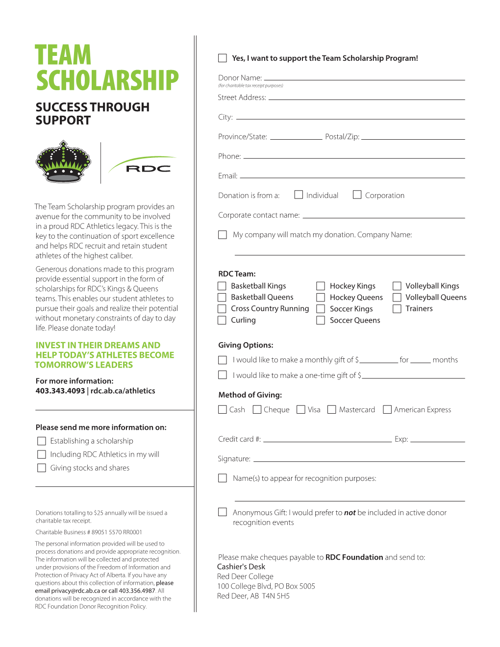 Team Scholarship Program! Donor Name: SCHOLARSHIP (For Charitable Tax Receipt Purposes) Street Address: SUCCESS THROUGH SUPPORT City: Province/State: Postal/Zip