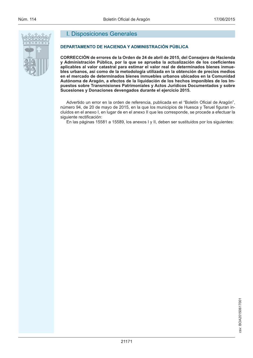 CORRECCIÓN De Errores De La Orden De 24 De Abril De 2015, Del Consejero De Hacienda Y Administración Pública, Por La Que Se A