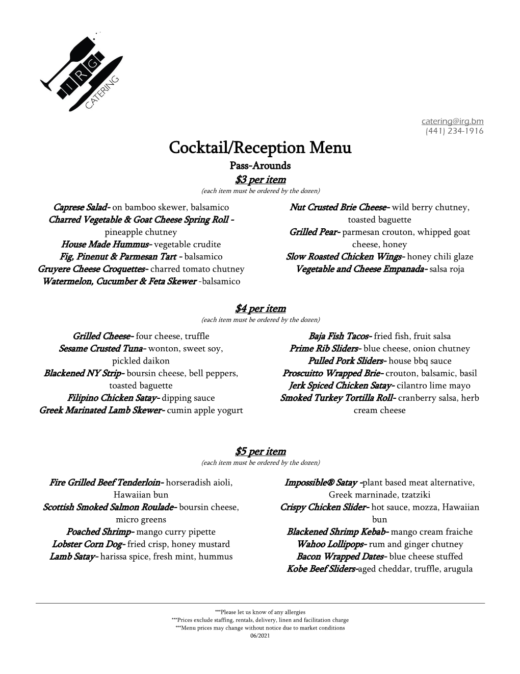 Cocktail/Reception Menu Pass-Arounds $3 Per Item (Each Item Must Be Ordered by the Dozen)