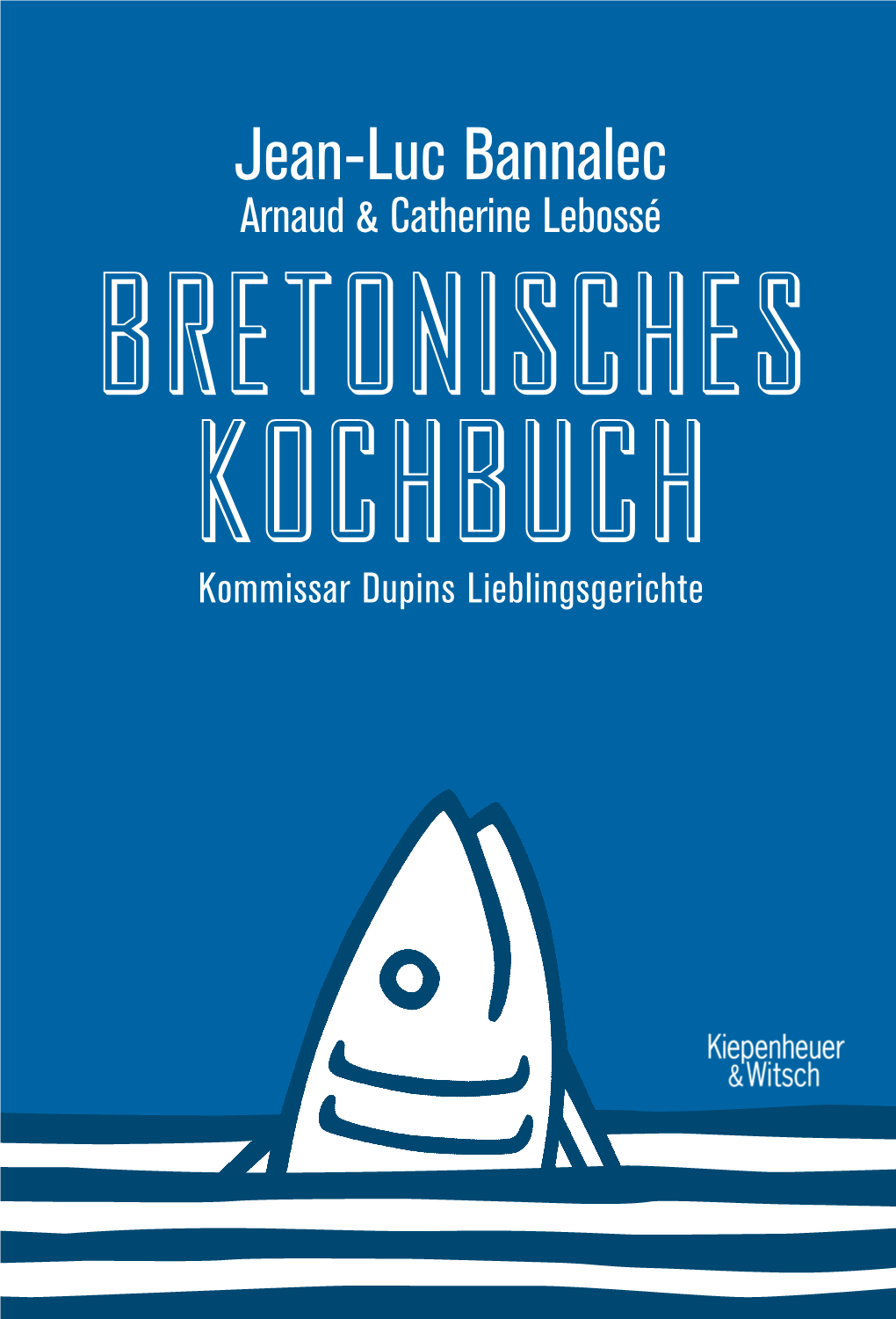 Bretonisches Kochbuch Jean-Luc Bannalec