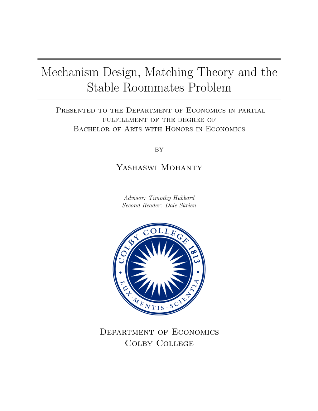 Mechanism Design, Matching Theory and the Stable Roommates Problem