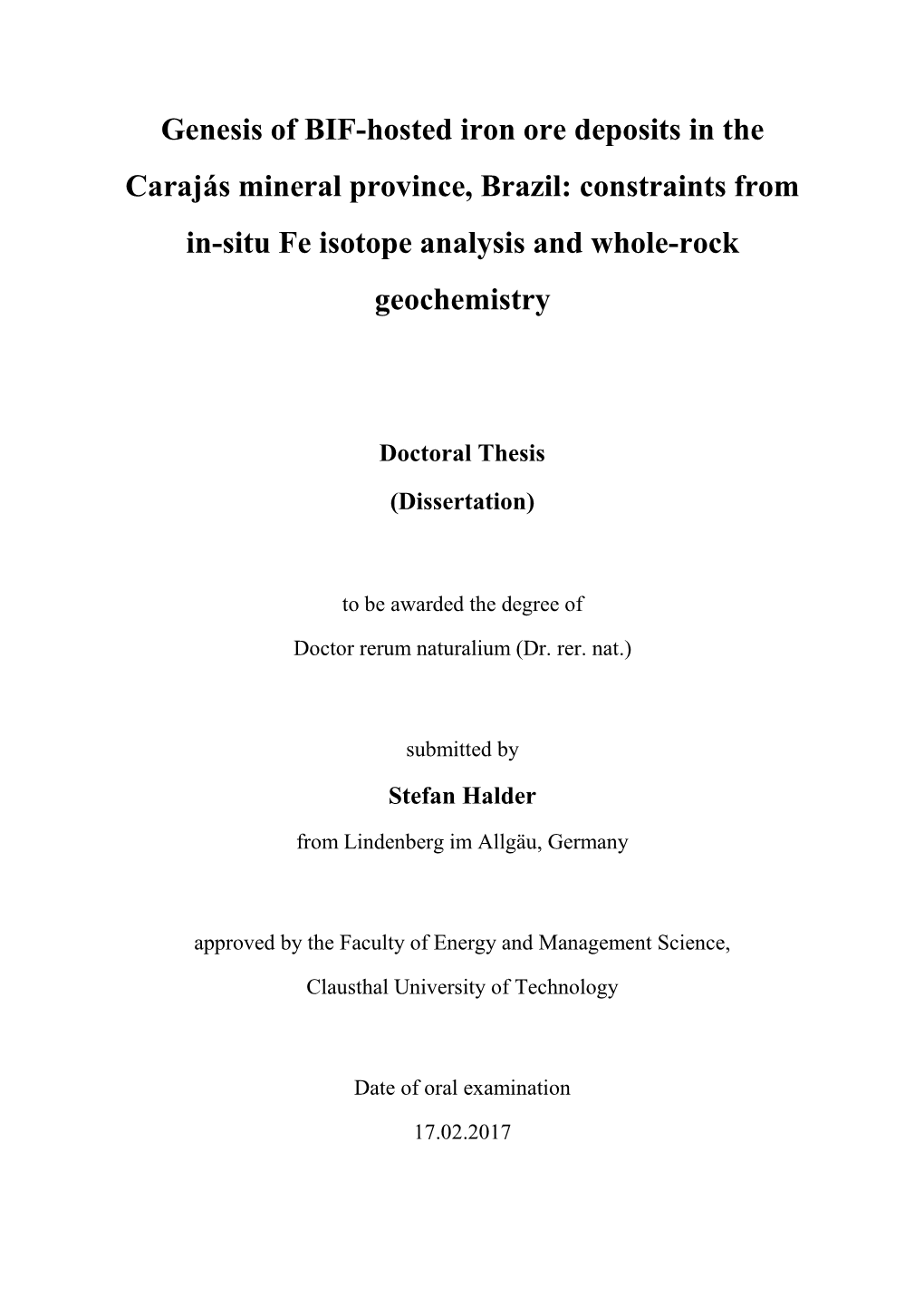 Genesis of BIF-Hosted Iron Ore Deposits in the Carajás Mineral Province, Brazil: Constraints from In-Situ Fe Isotope Analysis and Whole-Rock Geochemistry