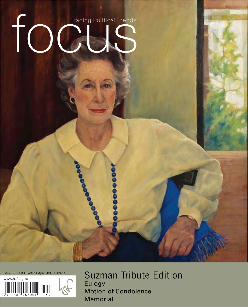 FOCUS 53 Focus HELEN SUZMAN MEMORIAL by Nicky Oppenheimer