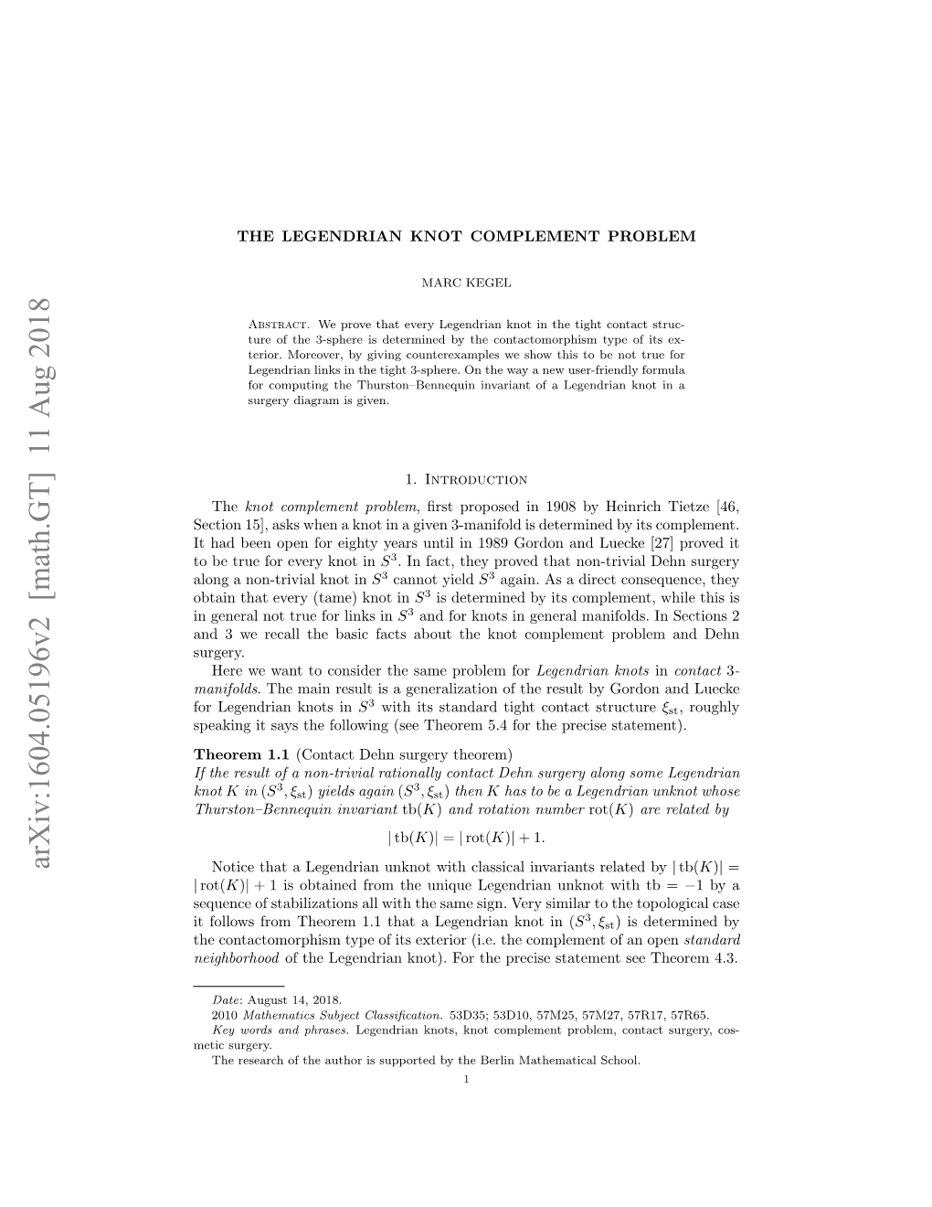 The Legendrian Knot Complement Problem