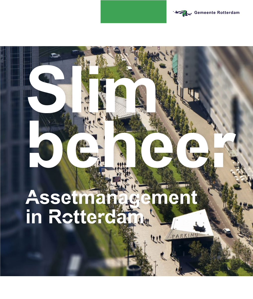 Assetmanagement in Rotterdam Slim Beheer Assetmanagement in Rotterdam