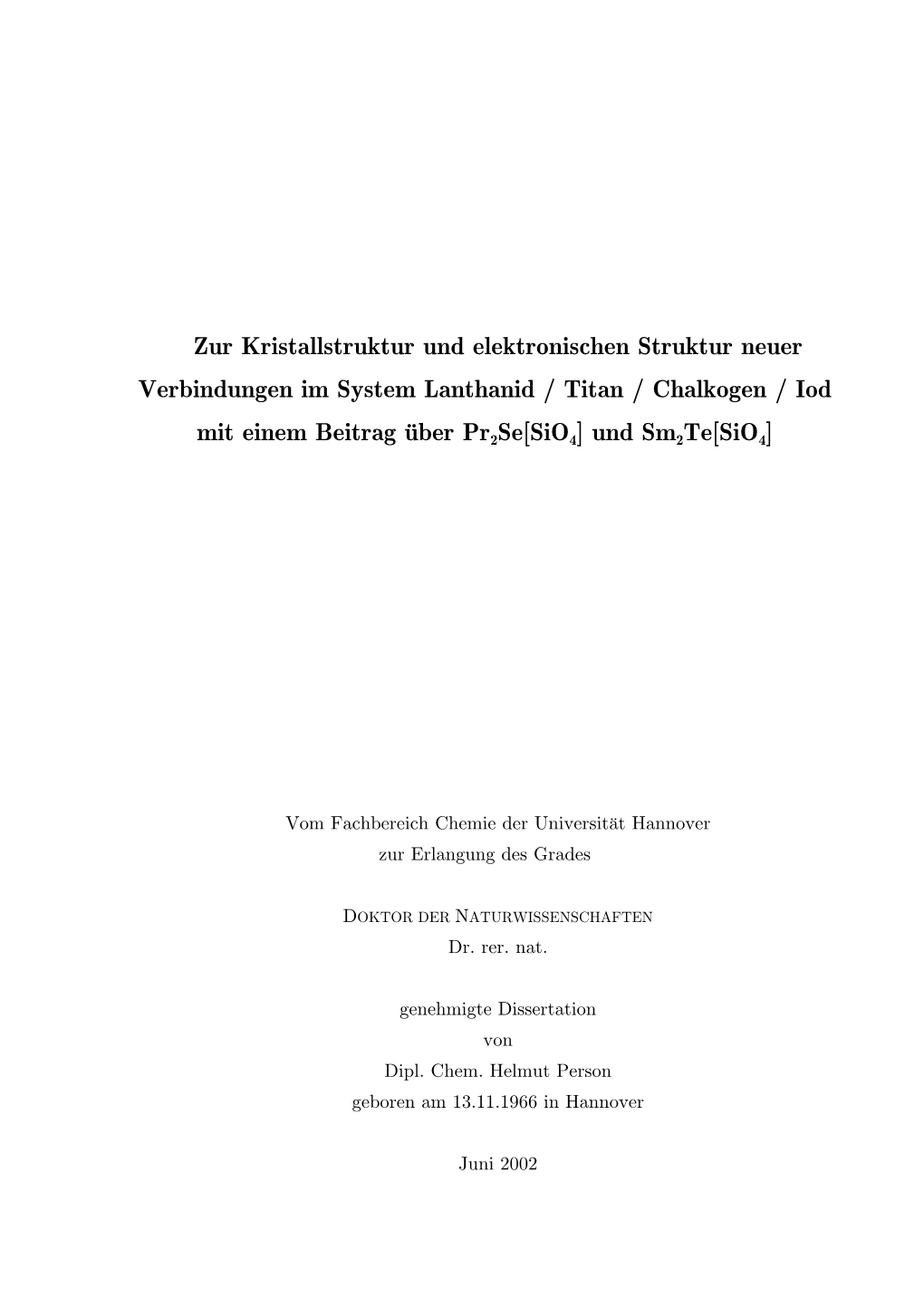 Zur Kristallstruktur Und Elektronischen Struktur Neuer Verbindungen Im System Lanthanid / Titan / Chalkogen / Iod