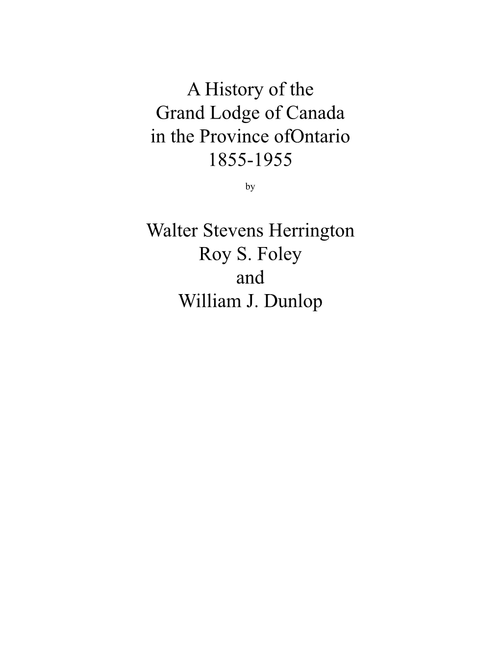 History of Grand Lodge 1855 1955