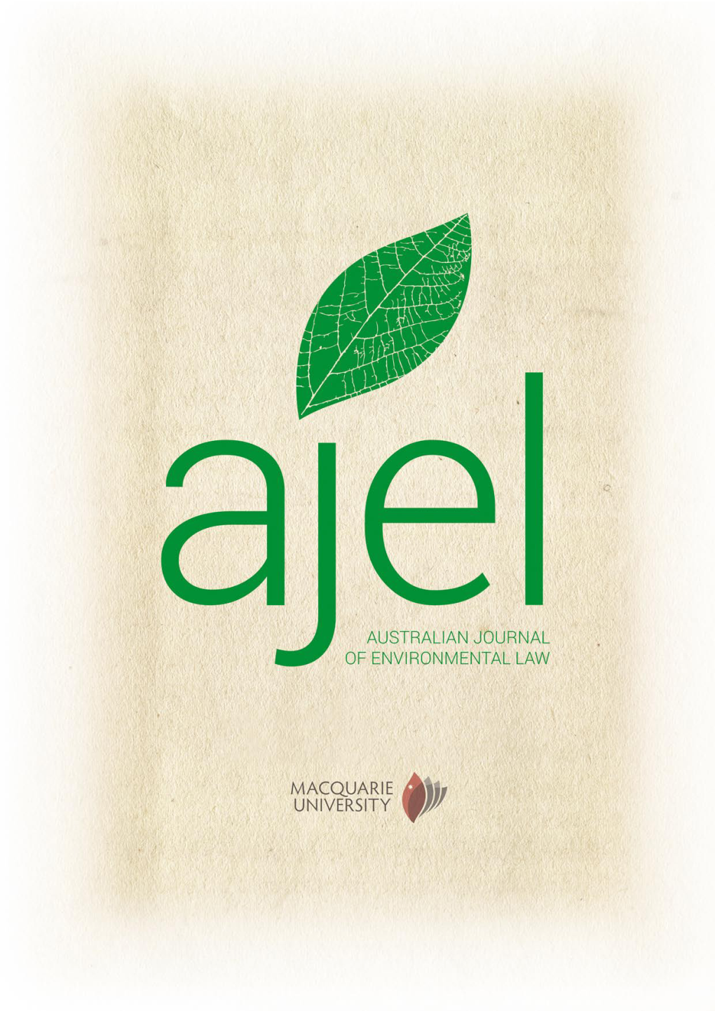 The Australian Journal of Environmental Law Is Published Twice Annually