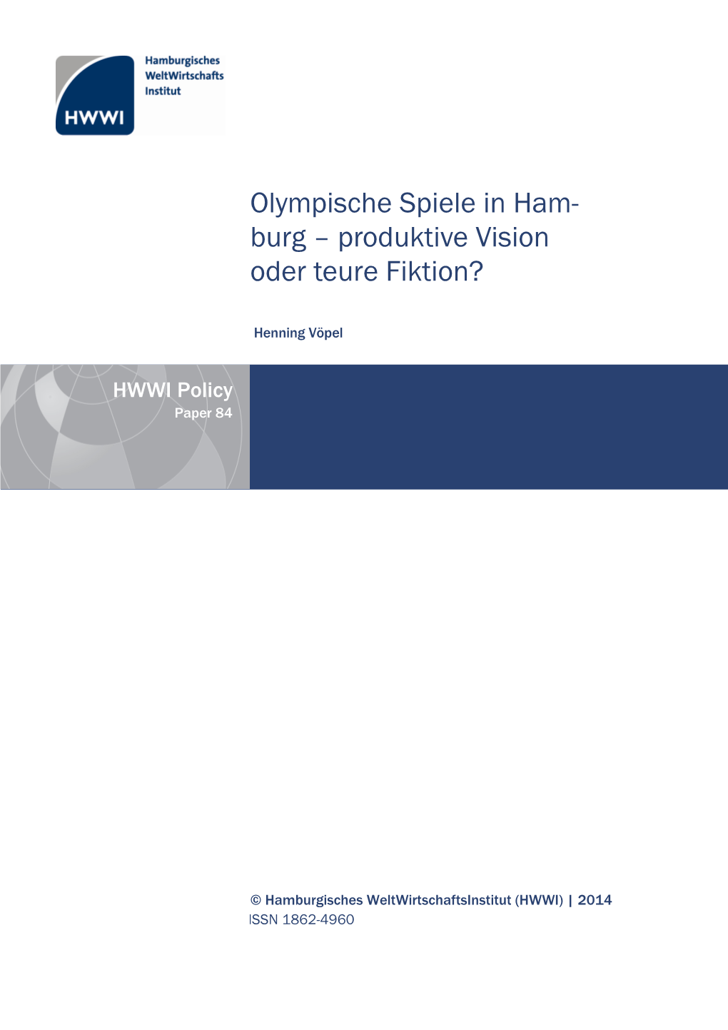 Olympische Spiele in Ham- Burg – Produktive Vision Oder Teure Fiktion?