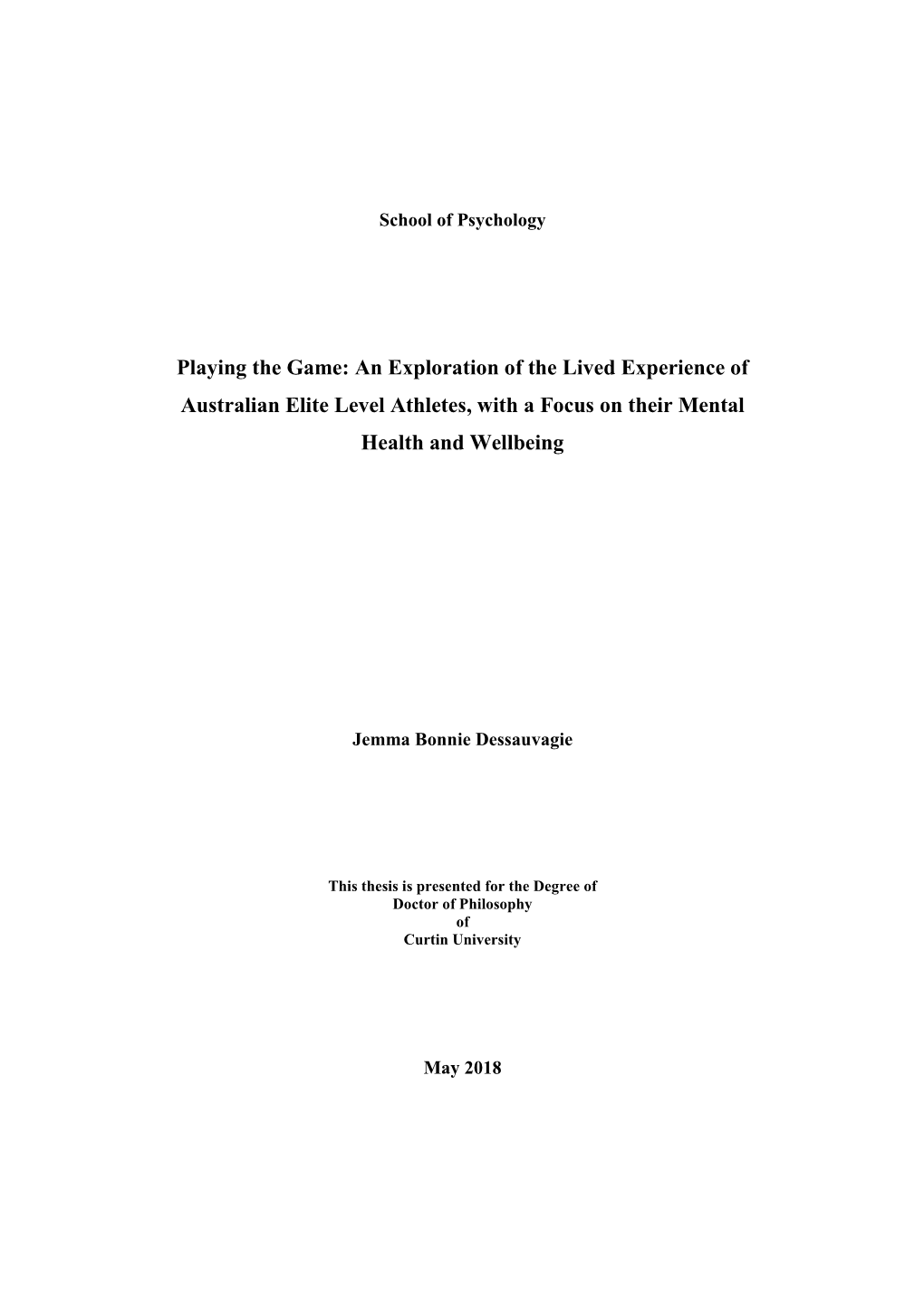 Playing the Game: an Exploration of the Lived Experience of Australian Elite Level Athletes, with a Focus on Their Mental Health and Wellbeing