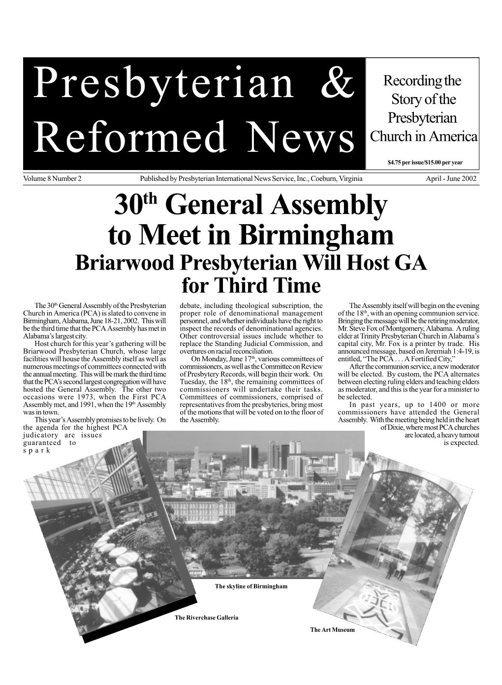 30Th General Assembly to Meet in Birmingham Briarwood Presbyterian Will Host GA for Third Time