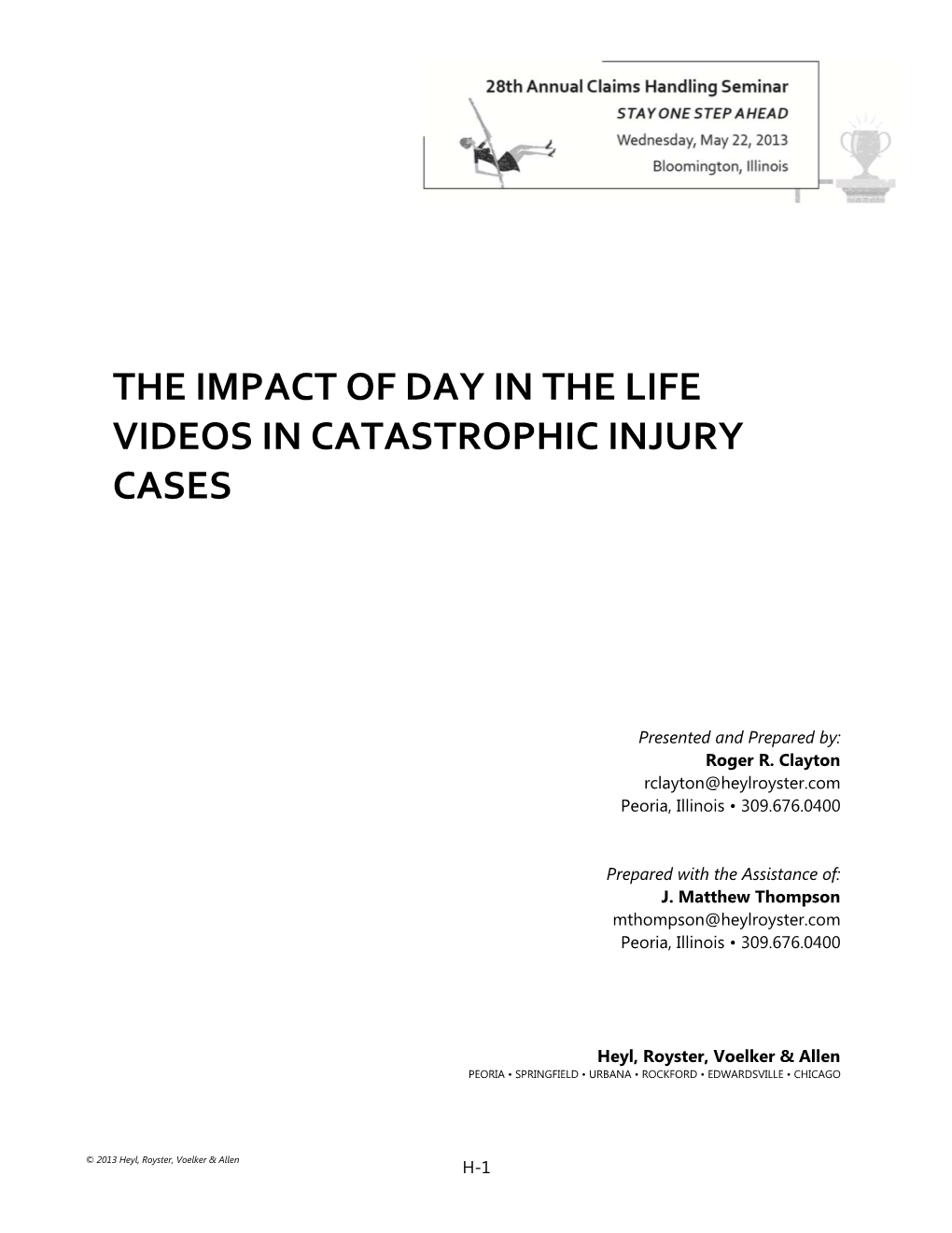 The Impact of Day in the Life Videos in Catastrophic Injury Cases