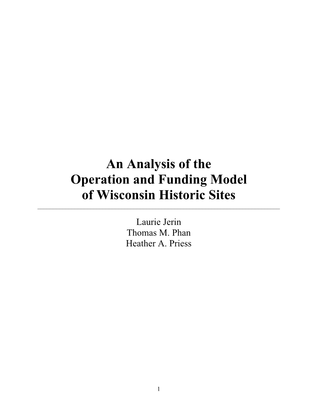 An Analysis of the Operation and Funding Model of Wisconsin Historic Sites ______