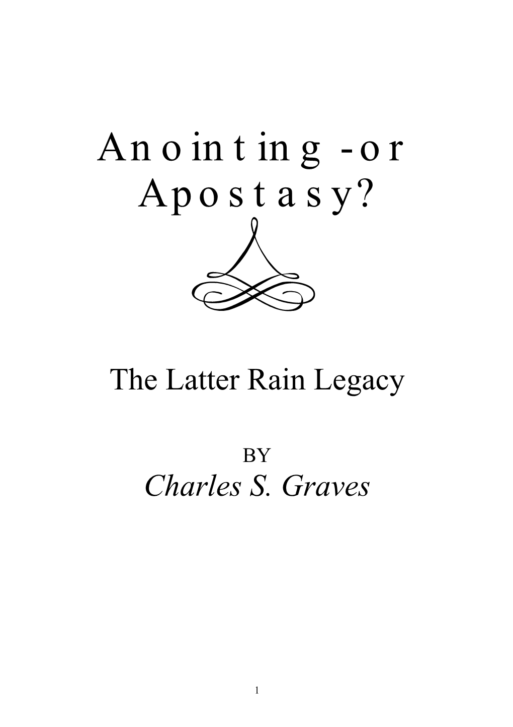 Anointing - Or Apostasy?
