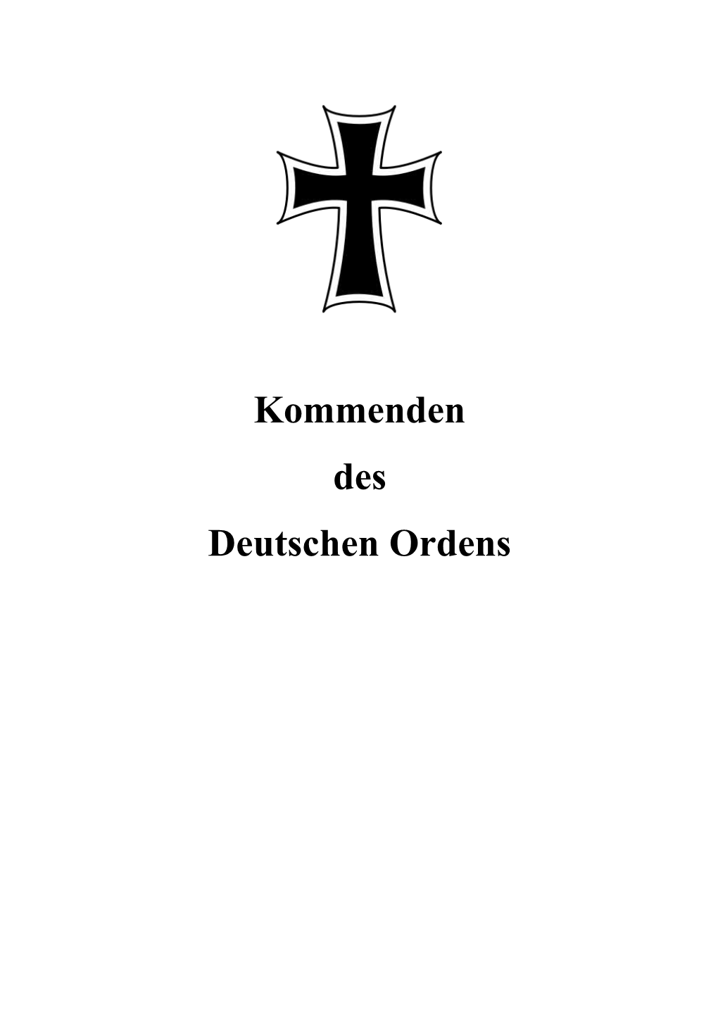 Kommenden Des Deutschen Ordens INHALT