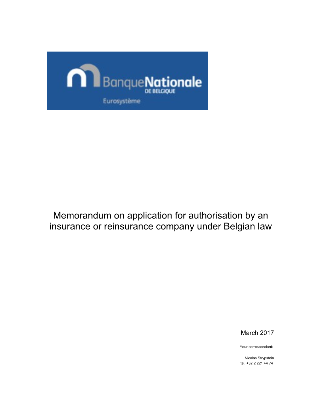 CBFA - Entreprises D'assurances - Circulaires & Communications - Mémorandum Relatif à L'obtention D'un Agrément Par Une Entreprise D'assurances De Droit Belge