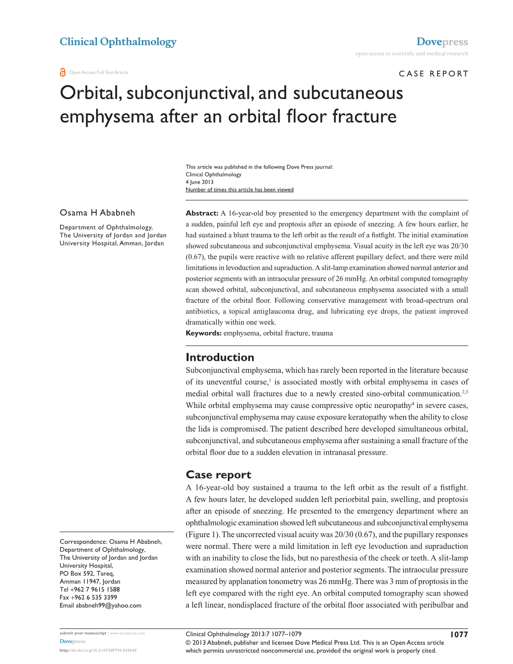 Orbital, Subconjunctival, and Subcutaneous Emphysema After an Orbital Floor Fracture