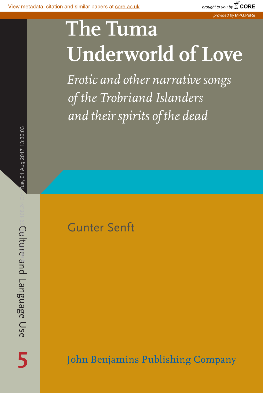 The Tuma Underworld of Love. Erotic and Other Narrative Songs of the Trobriand Islanders and Their Spirits of the Dead