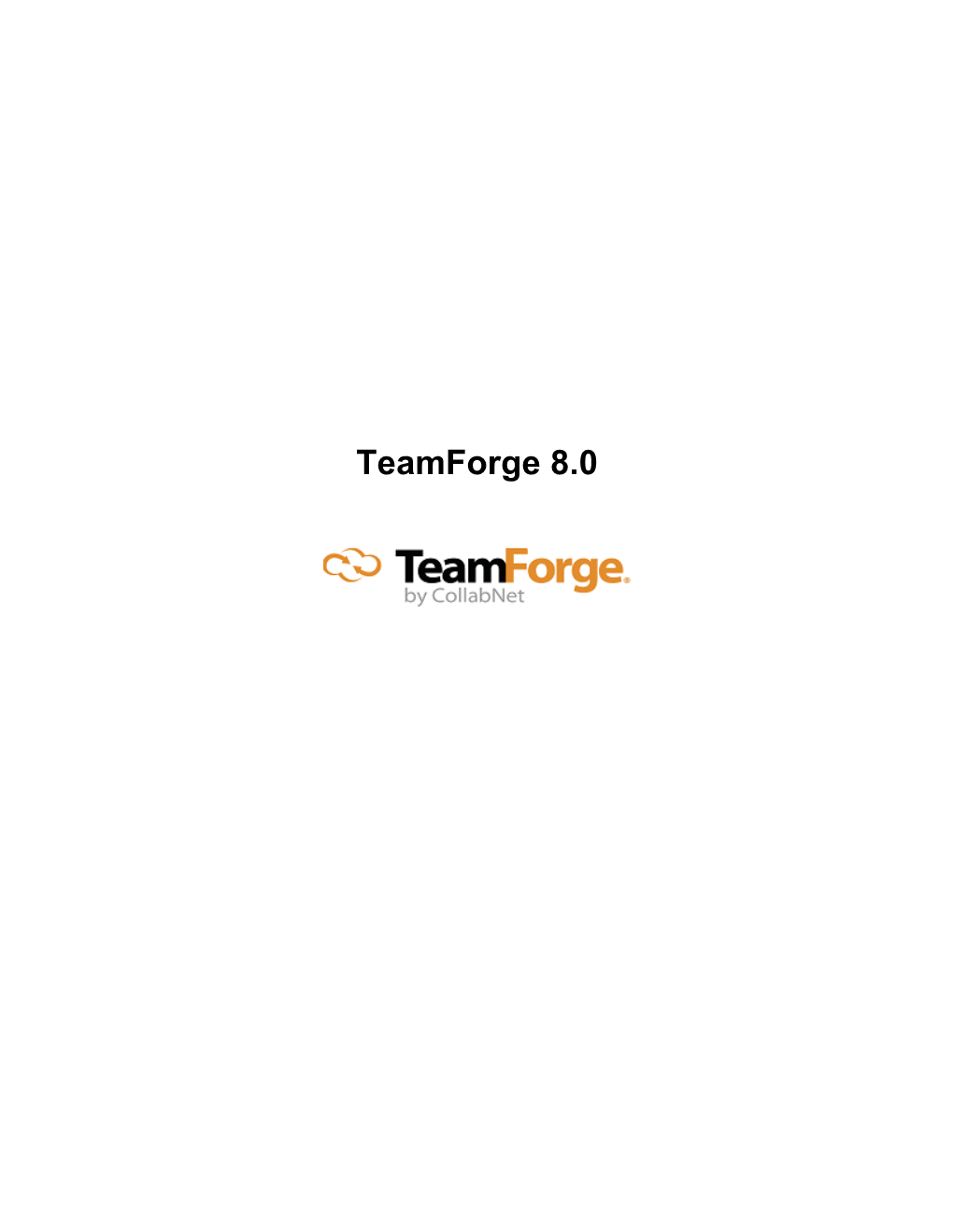 Teamforge 8.0 | Contents | 2